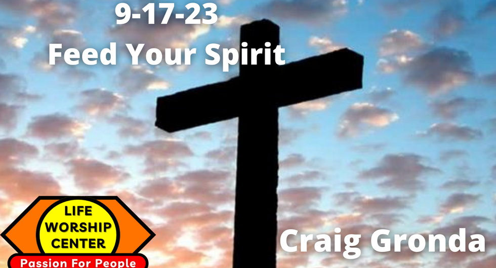 Craig Gronda: Feed Your Spirit